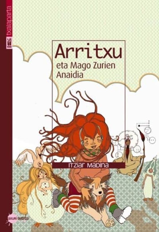 Harritxu Eta Mago Zurien Anaidia