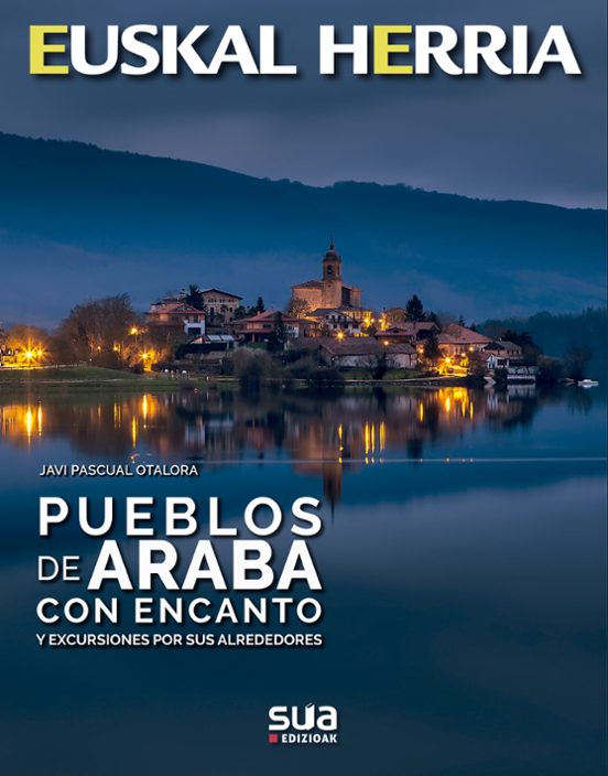 Pueblos De Araba Con Encanto Y Excursiones Por Los Alrededores