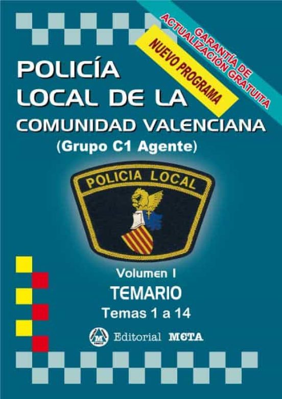 Policia Local De La Comunidad Valenciana Volumen I: Temario