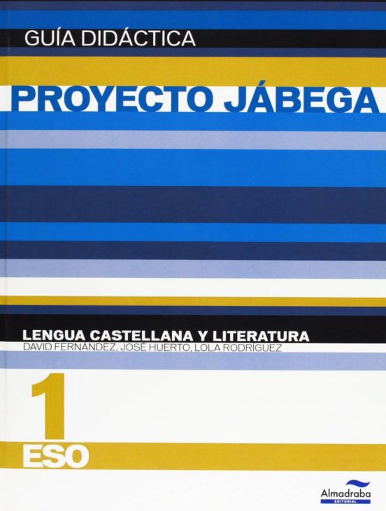 Lengua Castellana y Literatura 1º ESO. Guía Didáctica