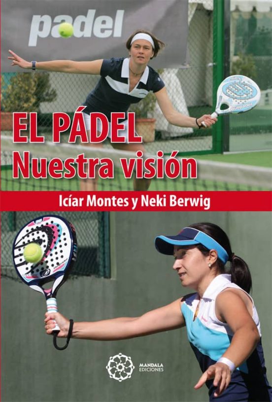 El Padel: Nuestra Vision