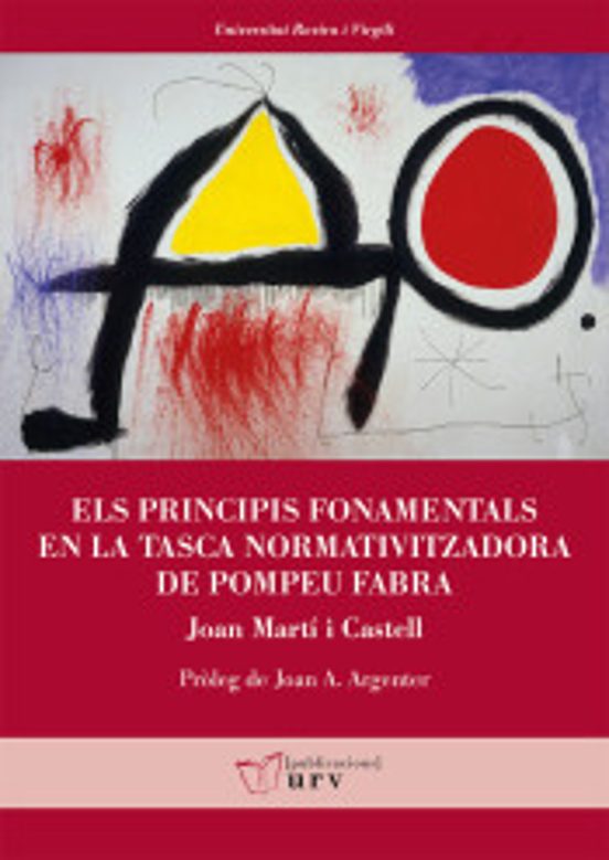 Els Principis Fonamentals En La Tasca Nomativitzadora De Pompeu Fabra