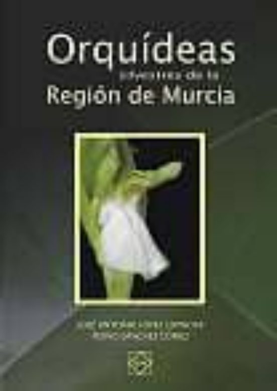 Orquideas Silvestres De La Region De Murcia
