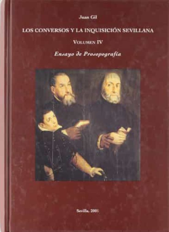 Los Conversos Y La Inquisicion Sevillana
