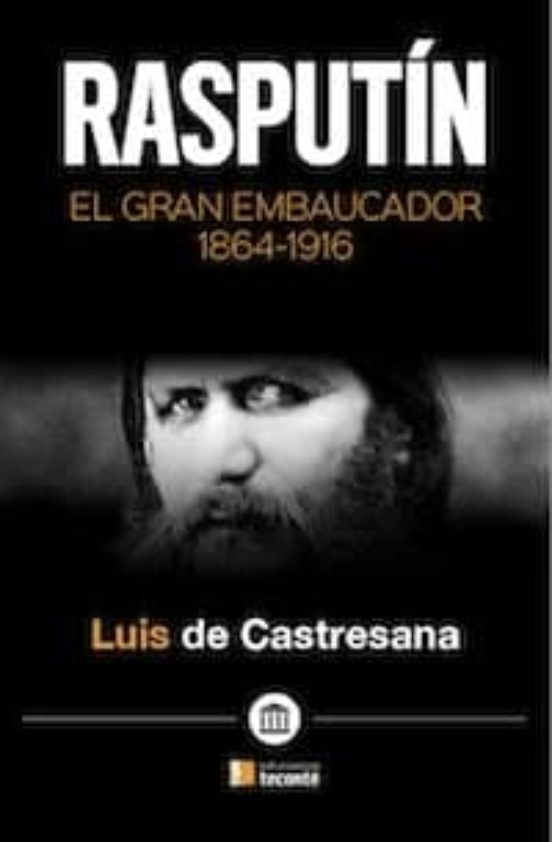 Rasputin. El Gran Embaucador