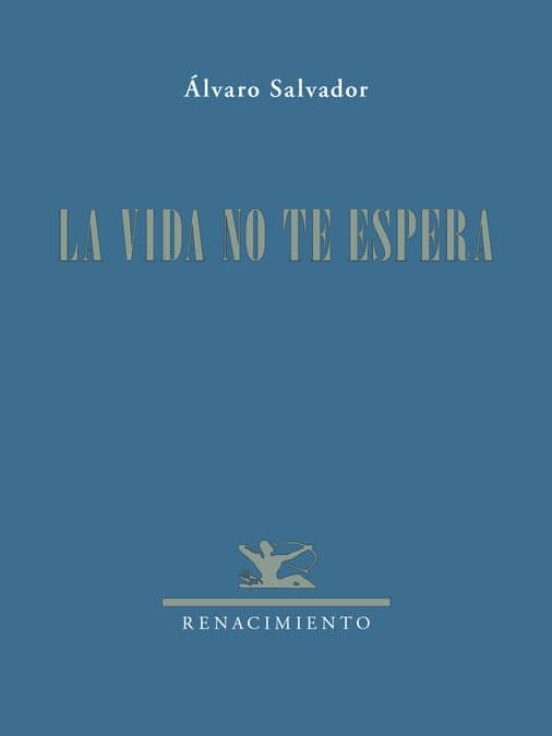 La Vida No Te Espera