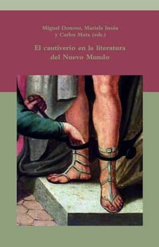 El Cautiverio En La Literatura Del Nuevo Mundo