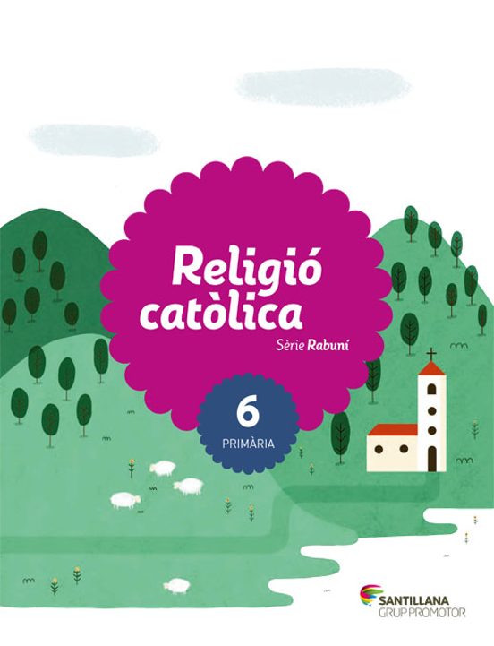 Religio Catolica 6º Educacio Primaria Catala Rabuni Ed 2017 Saber Fer