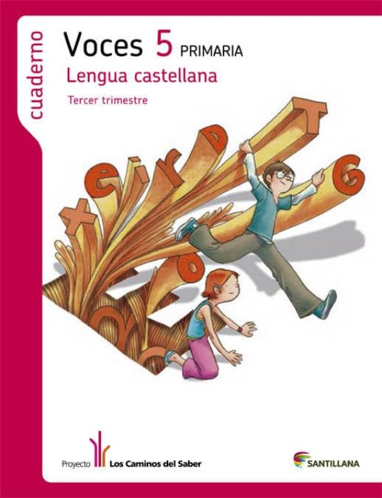 Lengua Castellana 5 Cs -Voces- Cuaderno 3 Caminos Saber