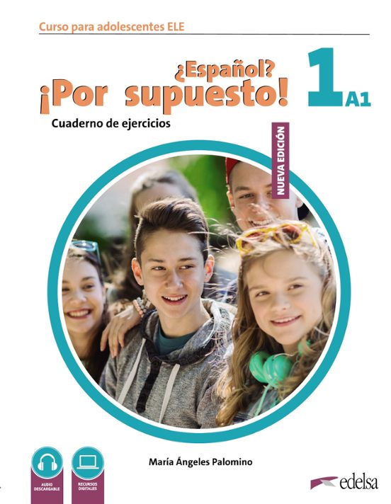 Nuevo ¿Español? ¡Por Supuesto! 1 . Cuaderno De Ejercicios