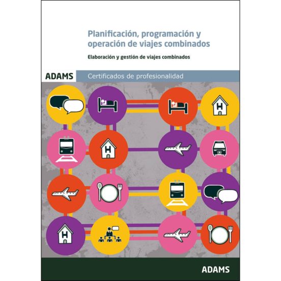 Uf0071 Planificación Programación Y Operación De Viajes Combinad Os. E