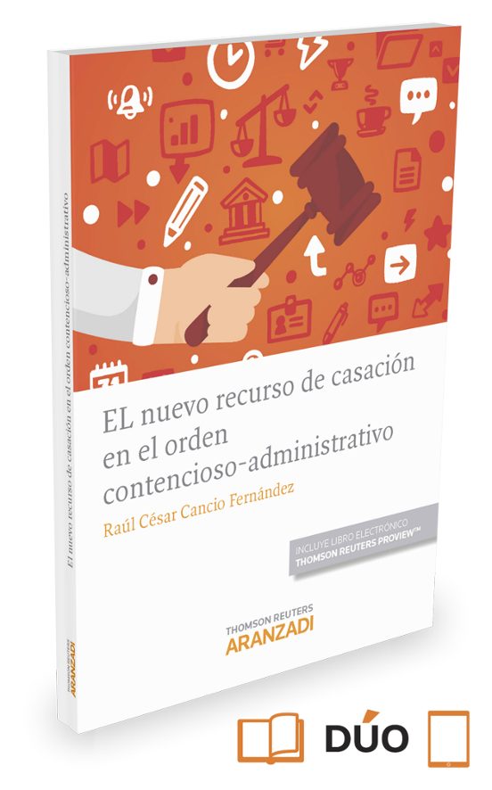 El Nuevo Recurso De Casacion En El Orden Contencioso - Administrativo