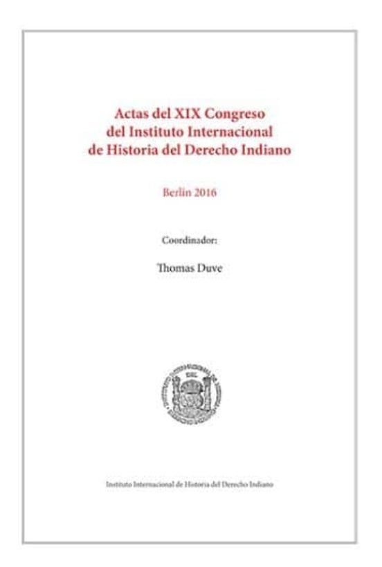 Actas Del Xix Congreso Del Instituto Internacional De H Isto