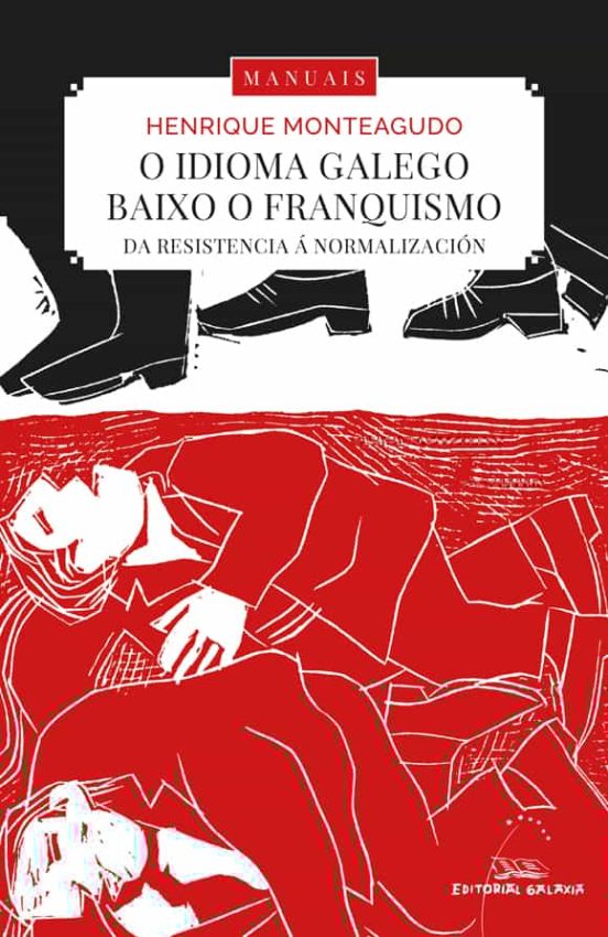 O Idioma Galego Baixo O Franquismo