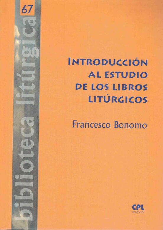 Introducción Al Estudio De Los Libros Litúrgicos