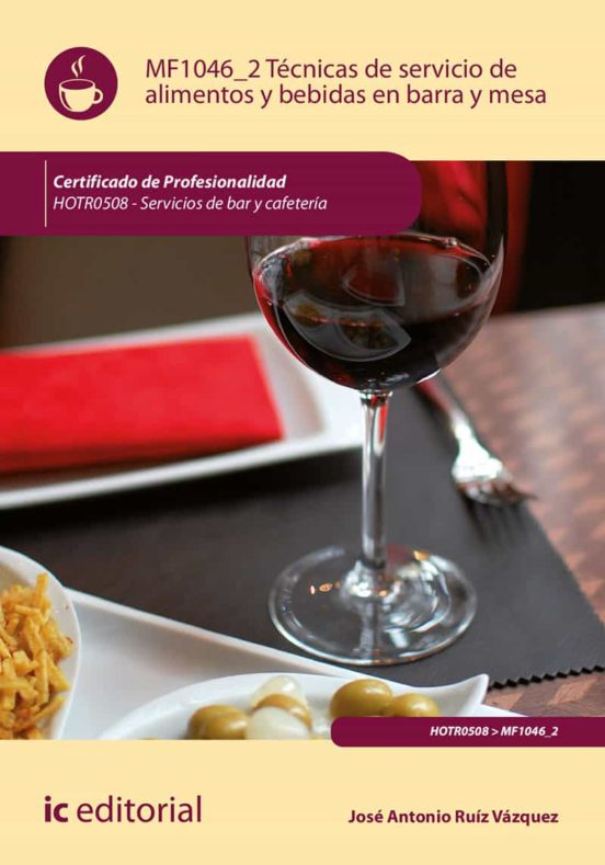 Hotr0508 Técnicas De Servicio De Alimentos Y Bebidas En Barra