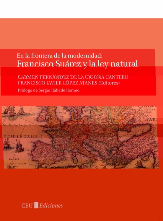 En La Frontera De La Modernidad: Francisco Suárez Y La Ley Natural