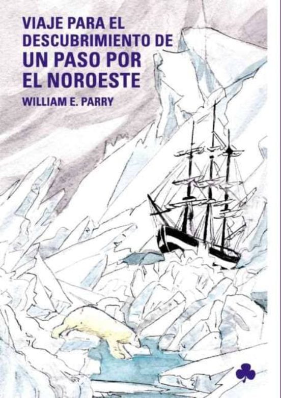 Viaje Para Descubrimiento Paso Noroeste