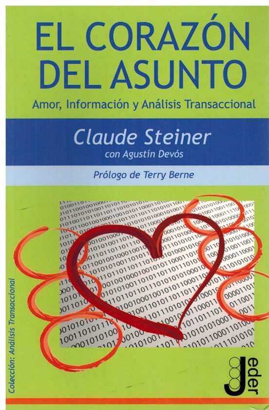 Corazon Del Asunto El Amor Informacion Y Analisis Transaccional
