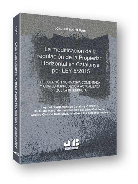 La Modificacion De La Regulacion De La Propiedad Horizontal En Talunya