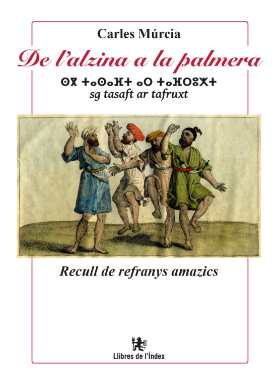 De L Alzina A La Palmera: Recull De Refranys Amazics