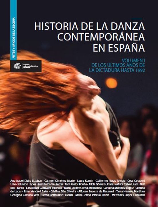 Historia De La Danza Contemporánea En España Vol I. De Los Ultimo S Añ