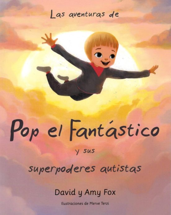 Las Aventuras De Pop El Fantástico Y Sus Superpoderes Autistas