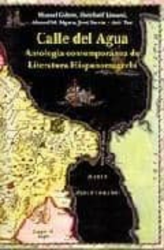 Calle Del Agua: Antologia Contemporanea De La Literatura Hispanom Agre