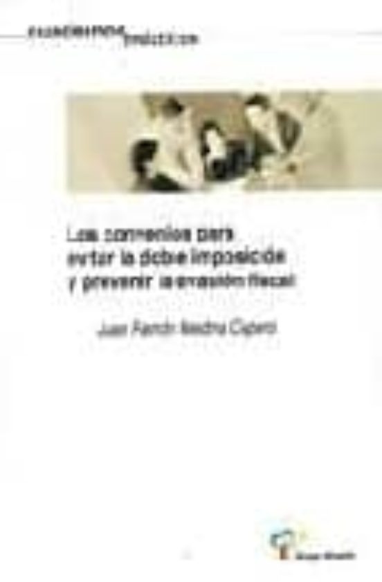 Los Convenios Para Evitar La Doble Imposicion Y Prevenir La Evasi On F