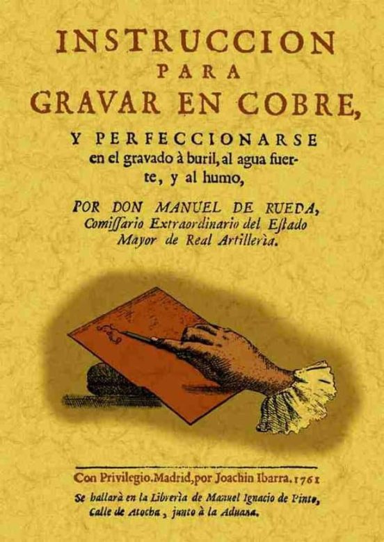 Instruccion Para Grabar En Cobre Y Compendio Historico De Celebre S Gr