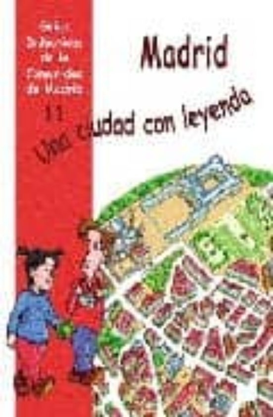 Madrid: Una Ciudad Con Leyenda