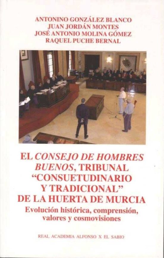 El Consejo De Hombres Buenos Tribunal Consuetudinario Y Tradicio Nal D