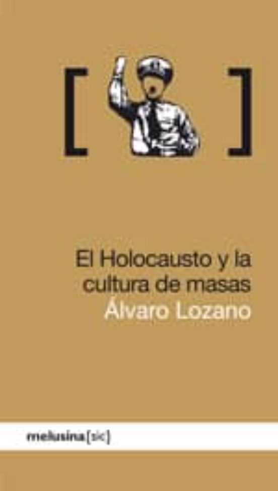 El Holocausto Y La Cultura De Masas