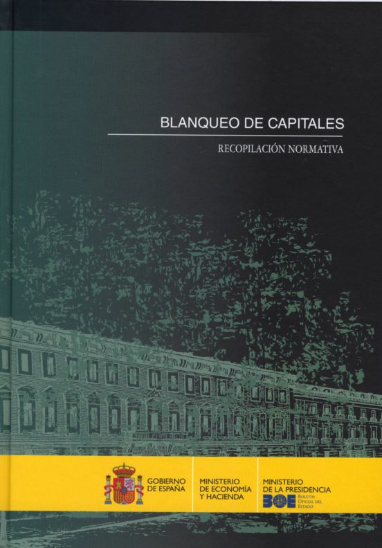 Blanqueo De Capitales. Recopilación Normativa