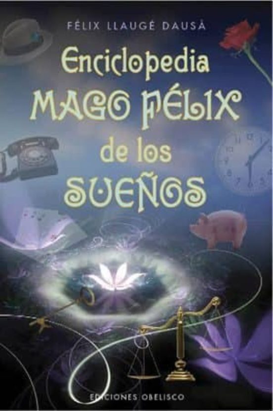 Enciclopedia Mago Félix De Los Sueños