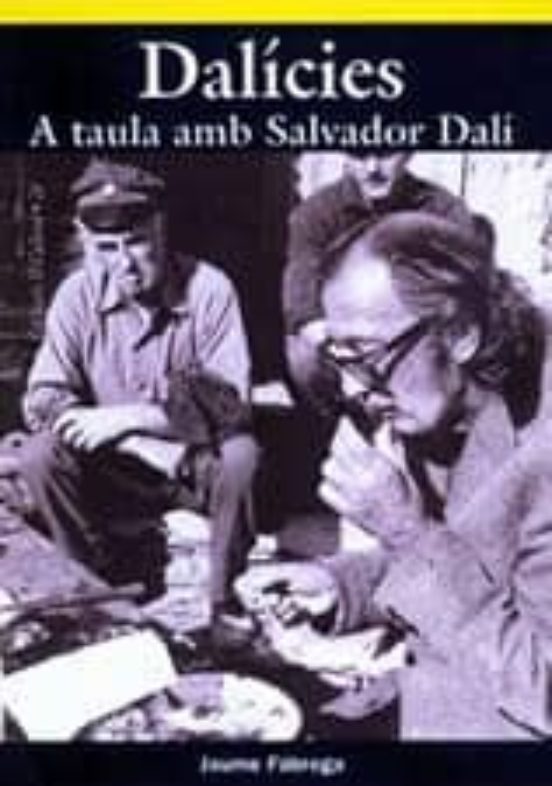 Dalicies: A Taula Amb Salvador Dali