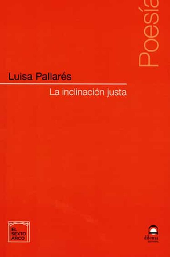 La Inclinación Justa