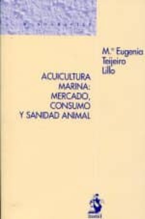 Acuicultura Marina: Mercado Consumo Y Sanidad