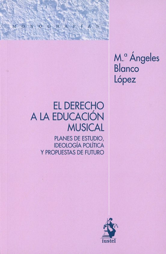 Derecho a la Educación Musical. Planes de Estudio Ideología Política y