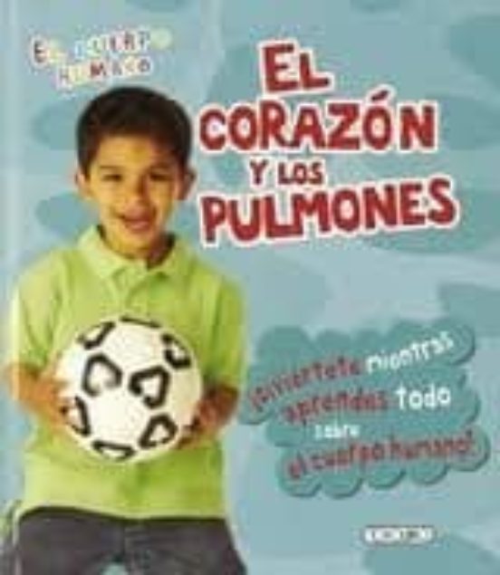 El Corazon y Pulmones