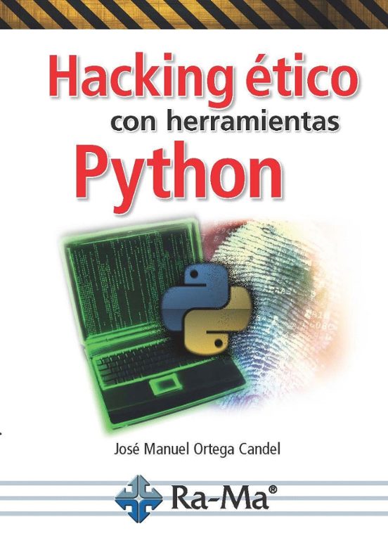 Hacking Ético Con Herramientas Python