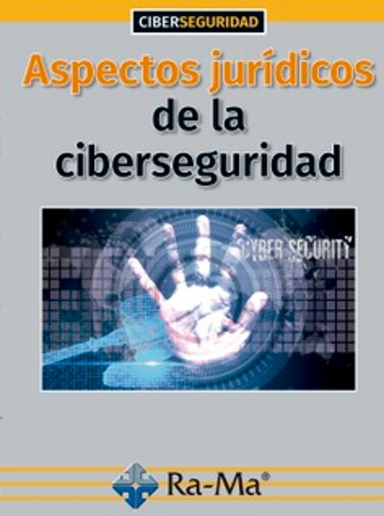 Aspectos Jurídicos De La Ciberseguridad
