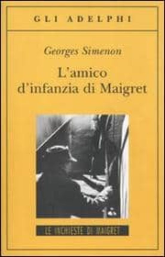 L Amico D Infanzia Di Maigret
