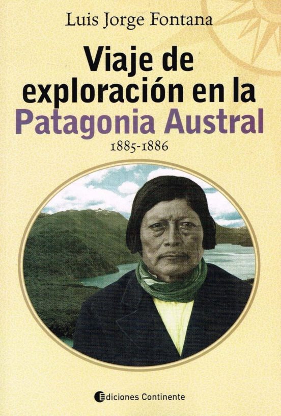 Viaje De Exploracion En La Patagonia Austral