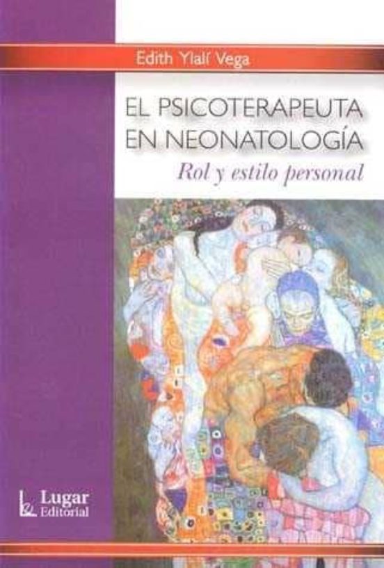 El Psicoterapeuta En Neonatologia: Rol Y Estilo Personal
