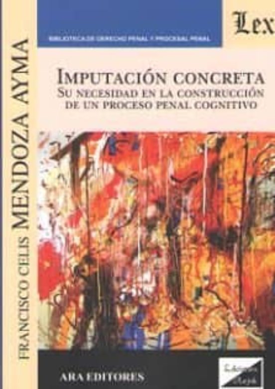 Imputacion Concreta. Su Necesidad En La Construccion De Un Proces O Pe
