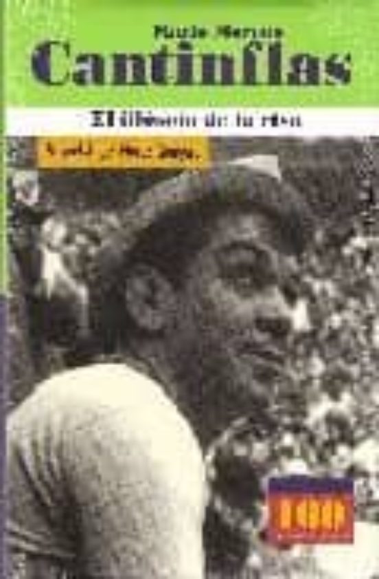 Mario Moreno Cantinflas : El Filosofo De La Risa