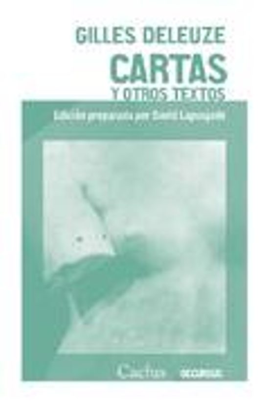 Cartas Y Otros Textos: Gilles Deleuze