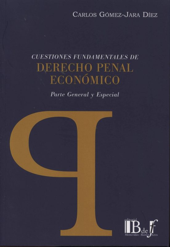 Cuestiones Fundamentales De Derecho Penal Económico