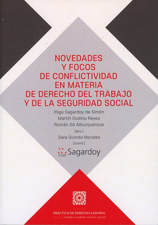 Novedades Y Focos De Conflictividad En Materia De Derecho De Trab Ajo